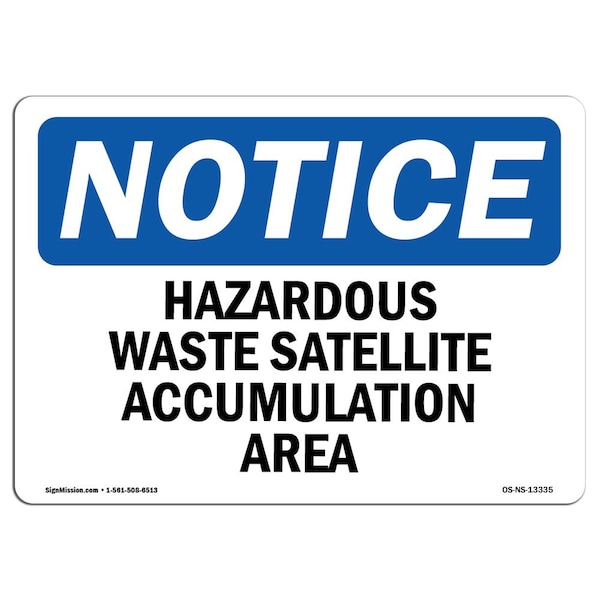 Sign, 7" H, 10" W, Alum, Hazardous Waste Satellite AccumulatiArea Sign, Landscape, L-13335